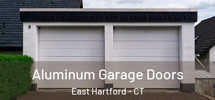  Aluminum Garage Doors East Hartford - CT