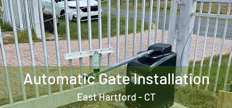  Automatic Gate Installation East Hartford - CT