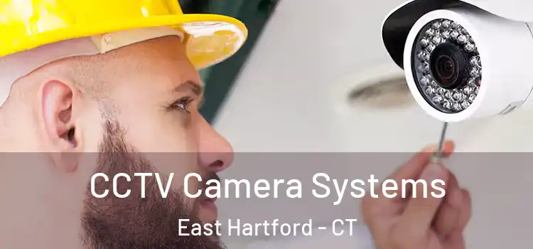 CCTV Camera Systems East Hartford - CT