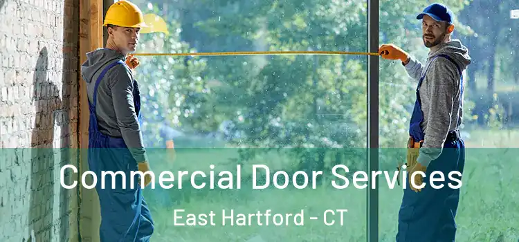 Commercial Door Services East Hartford - CT