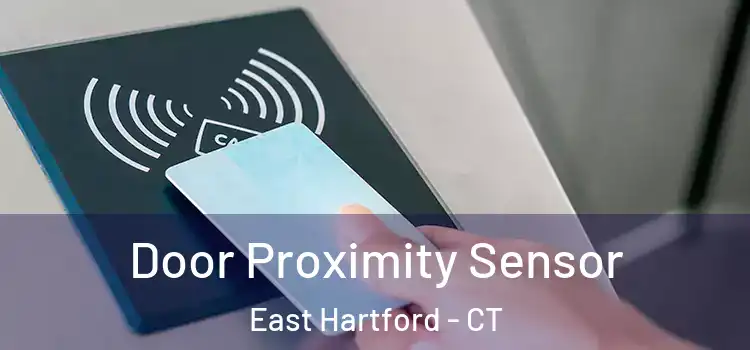Door Proximity Sensor East Hartford - CT