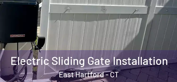 Electric Sliding Gate Installation East Hartford - CT