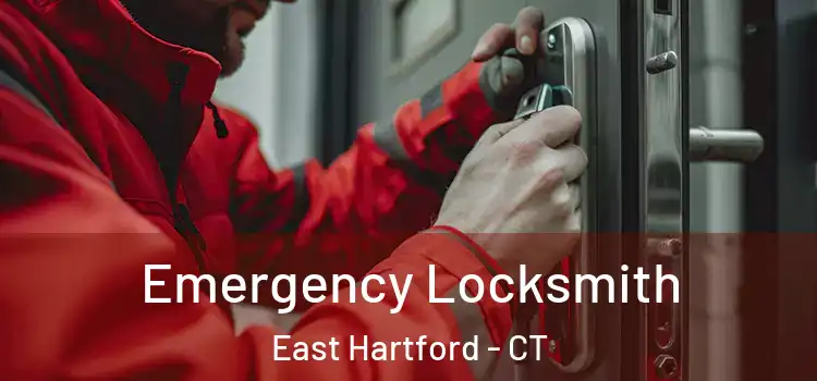 Emergency Locksmith East Hartford - CT