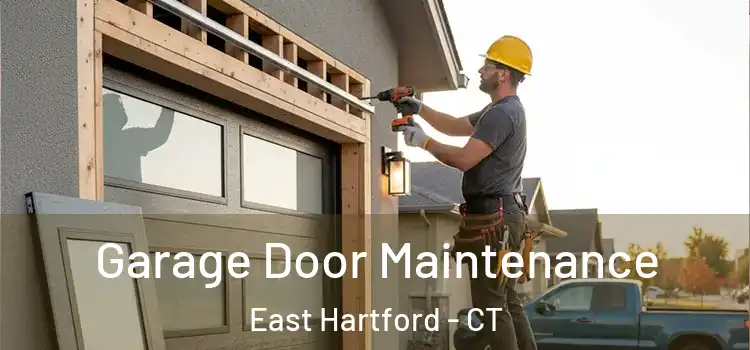 Garage Door Maintenance East Hartford - CT