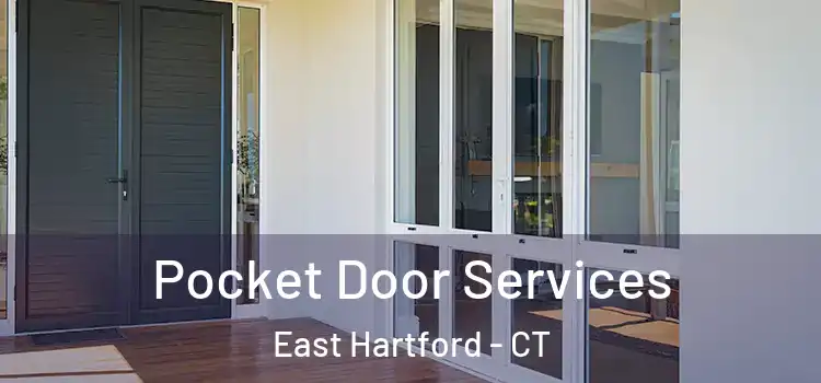 Pocket Door Services East Hartford - CT
